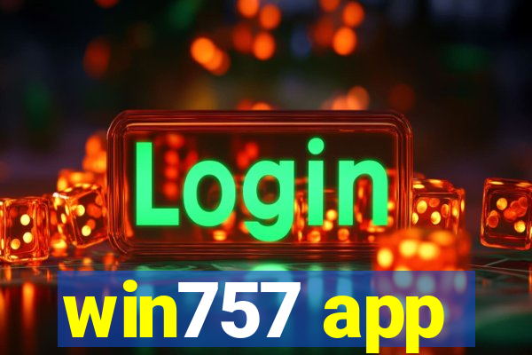 win757 app